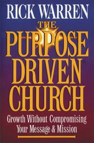 The Purpose-Driven Church