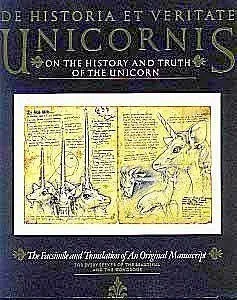 De Historia Et Veritate Unicornis/on the History   and Truth of the Unicorn