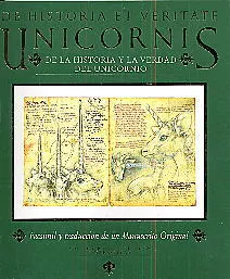 De historia et veritate unicornis: De la historia y la verdad del unicornio