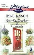 Never Say Goodbye & Crossroads