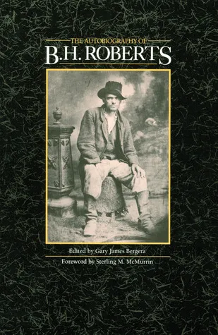 The Autobiography of B. H. Roberts