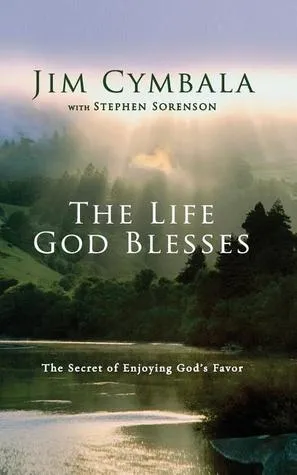 The Life God Blesses: The Secret of Enjoying God