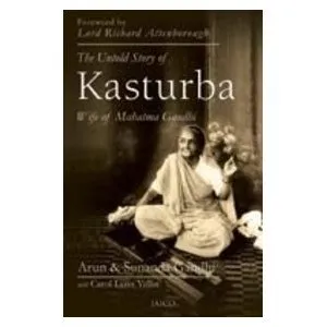 Untold Story Of Kasturba: Wife Of Mahatma Gandhi