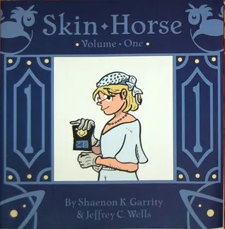 Skin Horse, Volume One