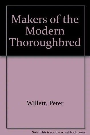 Makers of the Modern Thoroughbred