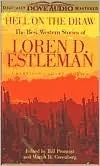 Hell on the Draw: The Best Western Stories of Loren D. Estleman