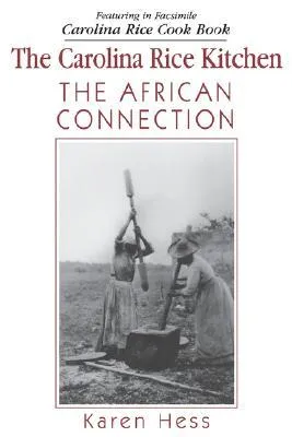 Carolina Rice Kitchen: The African Connection