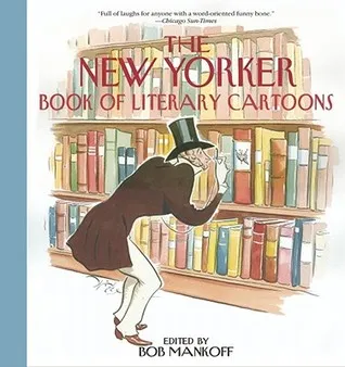 The New Yorker Book of Literary Cartoons