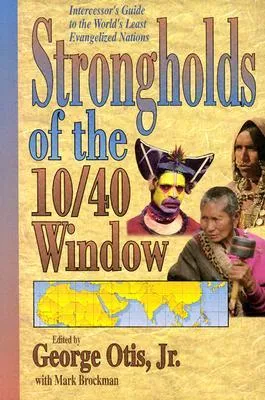 Strongholds of the 10/40 Window: Intercessor