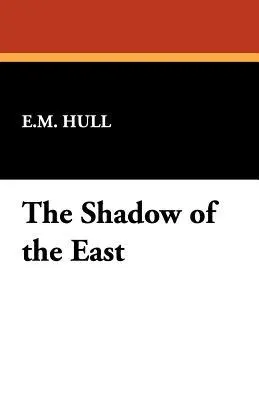 The Shadow of the East