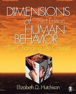 Dimensions of Human Behavior: The Changing Life Course