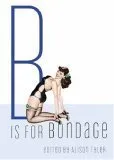 B Is for Bondage