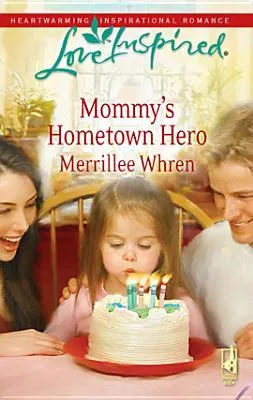 Mommy's Hometown Hero