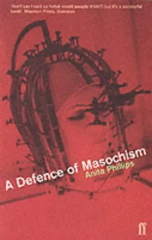 A Defence Of Masochism