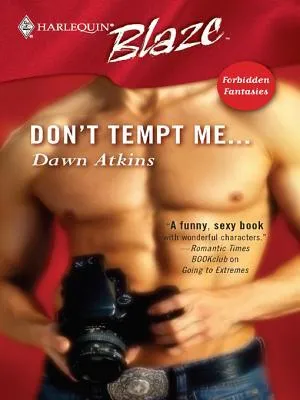 Don’t Tempt Me (Forbidden Fantasies #1) (Harlequin Blaze #253)