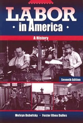 Labor in America: A History