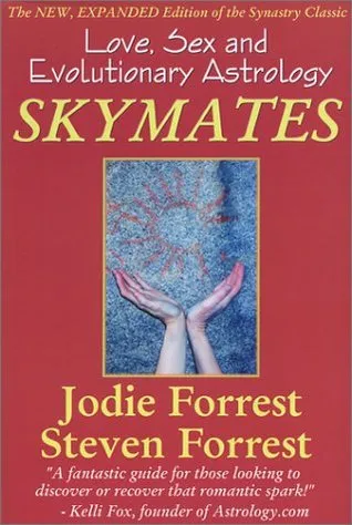 Skymates: Love, Sex and Evolutionary Astrology