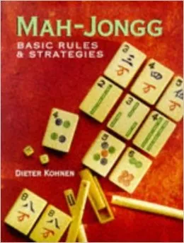 Mah-Jongg: Basic Rules  Strategies