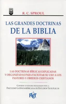 Grandes Doctrinas de La Biblia, Las: Essentials Truths of the Christian Faith