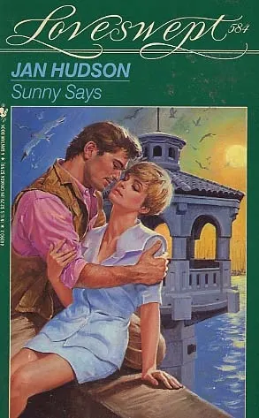 Sunny Says (Loveswept, No 584)