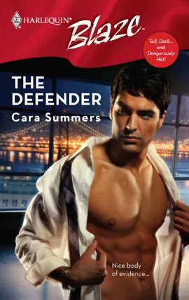 The Defender (Tall, Dark...and Dangerously Hot!)