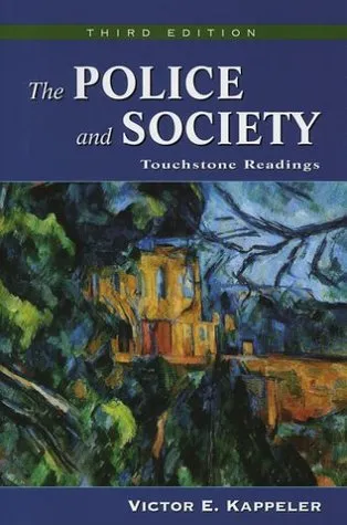 The Police and Society: Touchstone Readings