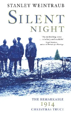 Silent Night: The Remarkable 1914 Christmas Truce