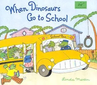 When Dinosaurs Go to School