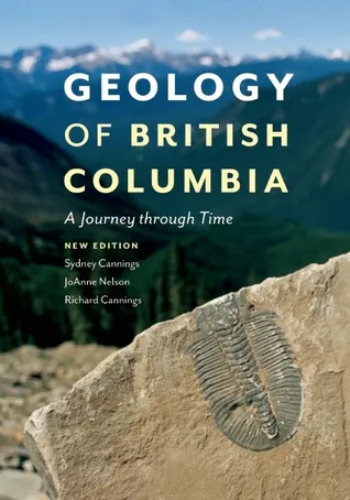 Geology of British Columbia: A Journey through Time