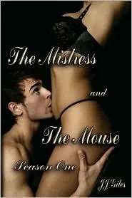 The Mistress and the Mouse: Season One