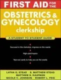 First Aid for the Obstetrics & Gynecology Clerkship