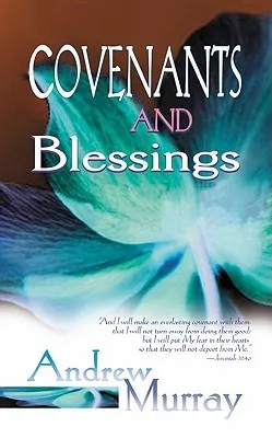 Covenants and Blessings