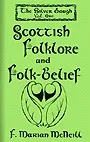 The Silver Bough, Volume 1: Scottish Folklore and Folk-Belief