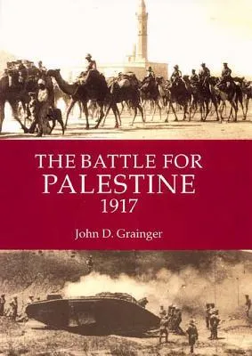 The Battle for Palestine 1917