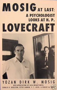 Mosig At Last: A Psychologist Looks At H.P. Lovecraft