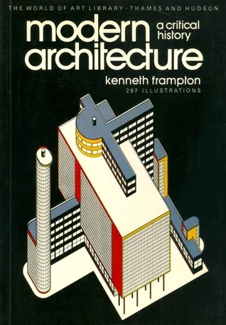 Modern Architecture : a critical history