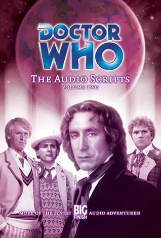 Doctor Who: The Audio Scripts Volume Two