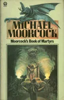 Moorcock's Book of Martyrs