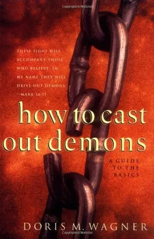 How to Cast Out Demons: A Guide to the Basics