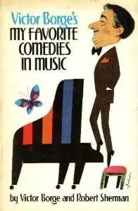 Victor Borge's My Favorite Comedies in Music