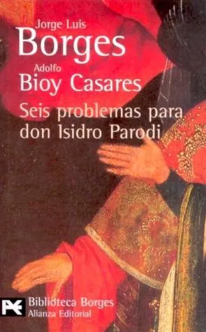 Seis problemas para don Isidro Parodi