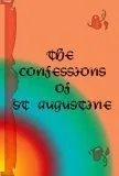 The Confessions of Saint Augustine