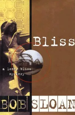 Bliss: A Lenny Bliss Mystery