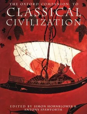 The Oxford Companion to Classical Civilization