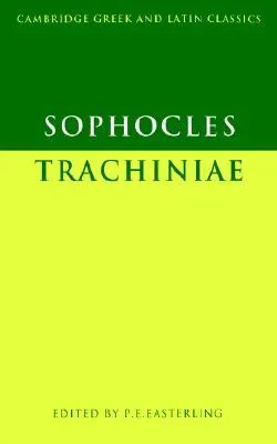 Trachiniae (Greek and Latin Classics)