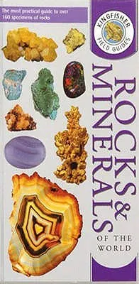 Field Guide To The Rocks And Minerals Of The World