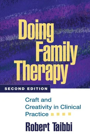 Doing Family Therapy: Craft and Creativity in Clinical Practice (Guilford Family Therapy Series)