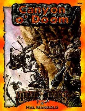 Canyon o' Doom (Deadlands: The Weird West