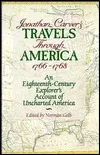 Travels Through America, 1766-1768: An Eighteenth-Century Explorer's Account of Uncharted America