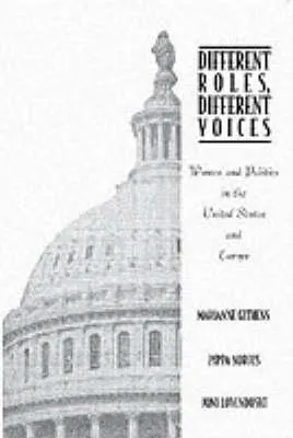 Different Roles, Different Voices: Women and Politics in the United States and Europe